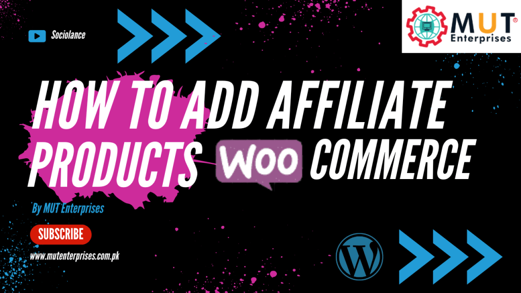 HOW TO ADD AFFILIATE PRODUCTS IN WOOCOMMERCE