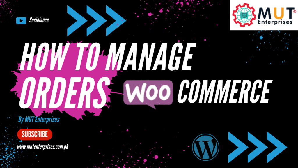 HOW TO MANAGE ORDERS IN WOOCOMMERCE